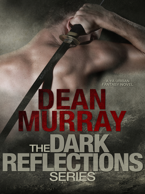 Title details for The Dark Reflections Series by Dean Murray - Available
